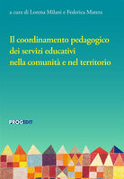 Il coordinamento pedagogico dei servizi educativi nella comunit e nel territorio