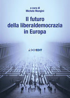 Il futuro della liberaldemocrazia in Europa