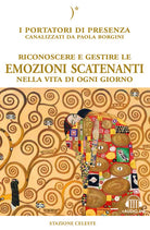 Riconoscere e gestire le emozioni scatenanti nella vita di ogni giorno