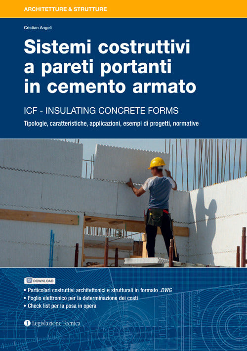 Sistemi costruttivi a pareti portanti in cemento armato. ICF insulating concrete forms
