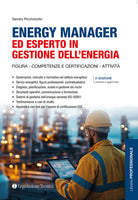 Energy manager ed esperto in gestione dellenergia. Figura, competenze e certificazioni, attivit