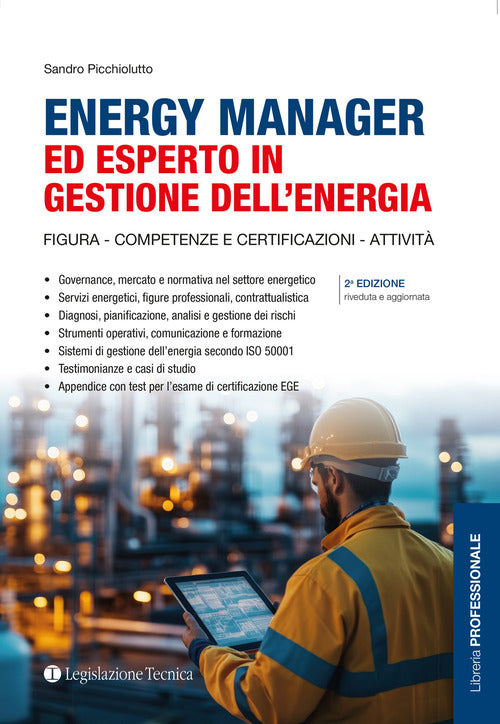 Energy manager ed esperto in gestione dellenergia. Figura, competenze e certificazioni, attivit