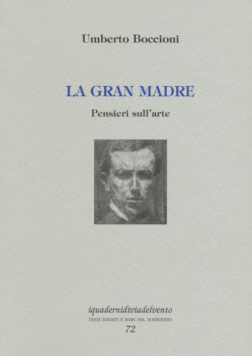 La gran madre. Pensieri sull'arte
