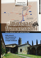 Itinerari francescani nelle Marche e nel Montefeltro