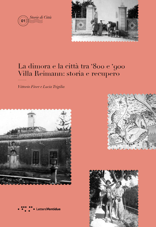 La dimora e la citt tra '800 e '900. Villa Reimann: storia e recupero