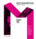Metamorfosi. Quaderni di architettura. Vol. 5: Bruno Zevi.100