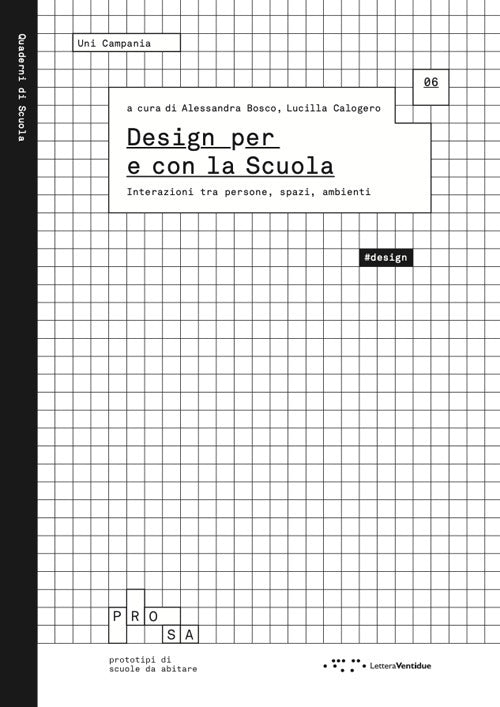 Design per e con la scuola. Interazioni tra persone, spazi, ambienti