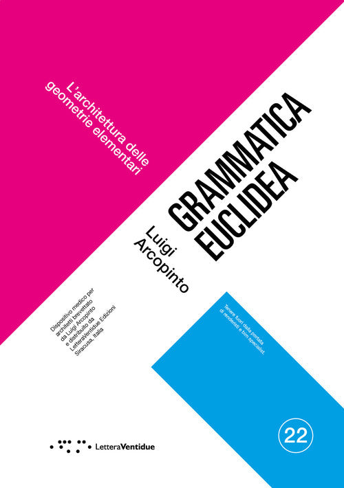 Grammatica euclidea. L'architettura delle geometrie elementari