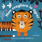 Non svegliare la tigre!