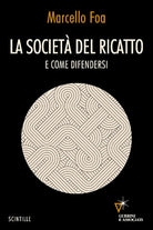 La societ del ricatto. E come difendersi