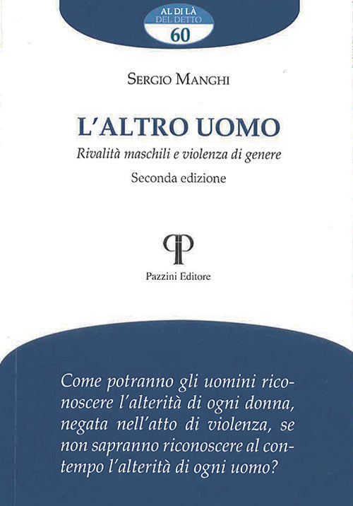 L'altro uomo. Rivalità maschili e violenza di genere