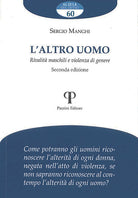 L'altro uomo. Rivalità maschili e violenza di genere