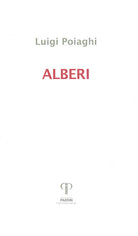 Alberi. Poesie 1982-2016