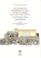Intermezzi semidialettali verucchiesi del Settecento. Testo italiano a fronte. Vol. 3