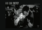 Voi chi siete?