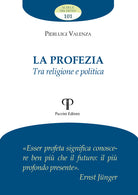 La profezia. Tra religione e politica