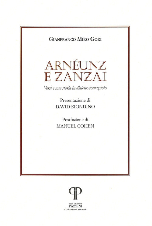 Arnunz e Zanzai. Versi e una storia in dialetto romagnolo
