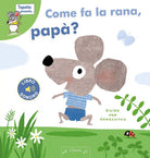 Come fa la rana, pap?