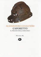 Caporetto. Il prezzo della riscossa