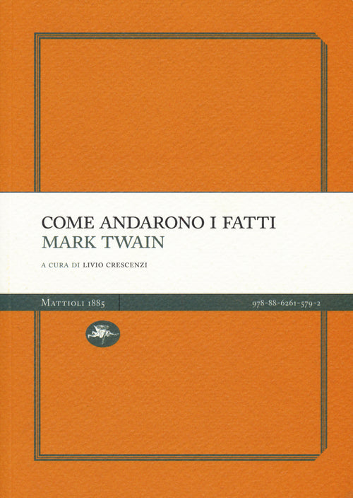 Come andarono i fatti