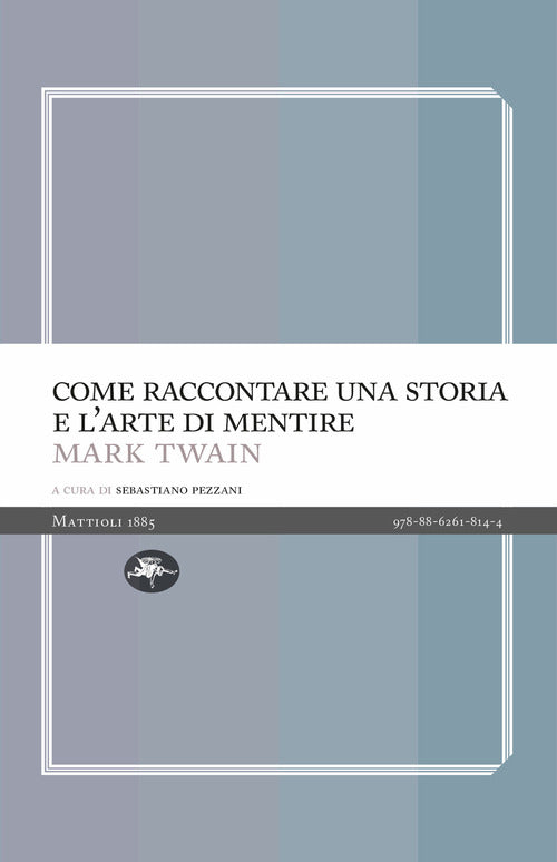 Come raccontare una storia e l'arte di mentire