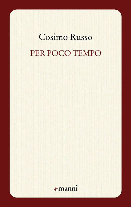 Per poco tempo