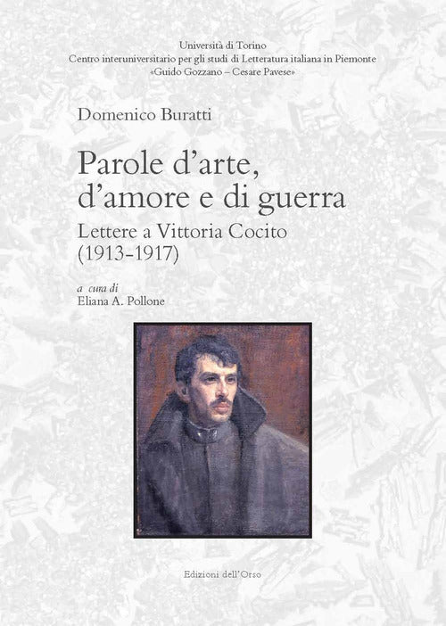 Parole d'arte, d'amore e di guerra. Lettere a Vittoria Cocito (1913-1917)