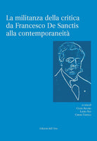 La militanza della critica da Francesco De Sanctis alla contemporaneit