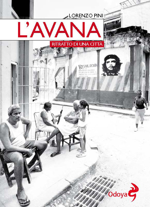 L'Avana. Ritratto di una città