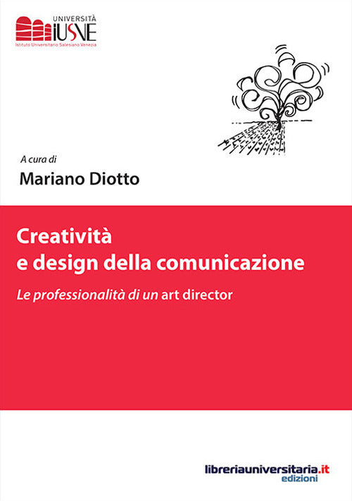Creativit e design della comunicazione. Le professionalit di un art director