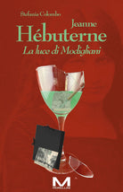 Jeanne Hbuterne. La luce di Modigliani