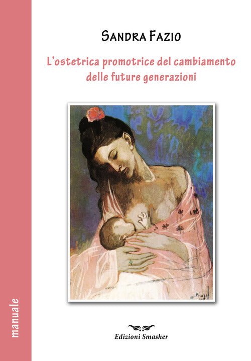 L'ostetrica promotrice del cambiamento delle future generazioni