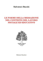 Le forme della mediazione nel contesto del lavoro sociale ed educativo