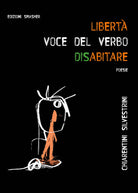 Libert: voce del verbo disabitare