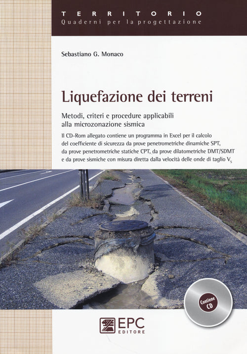 Liquefazione dei terreni. Metodi, criteri e procedure applicabili alla microzonazione sismica