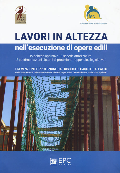 Lavori in altezza nell'esecuzioni di opere edili.