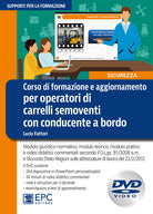 Corso di formazione e aggiornamento per operatori di carrelli semoventi con conducente a bordo. Modulo giuridico-normativo, modulo teorico, modulo pratico e video didattici commentati secondo il D.Lgs. 81/2008 s.m. e lAccordo della Conferenza Stato-Regio