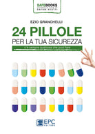 24 pillole per la tua sicurezza. C sempre qualcosa che puoi fare