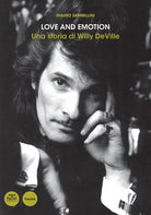 Love and emotion. Una storia di Willy DeVille
