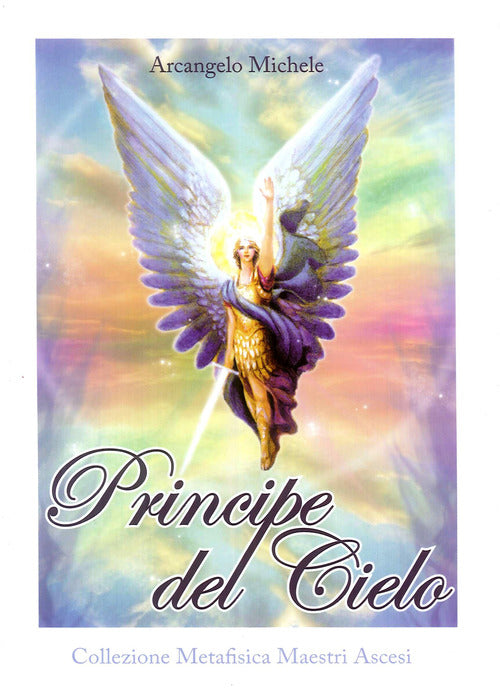 Principe del cielo. Arcangelo Michele