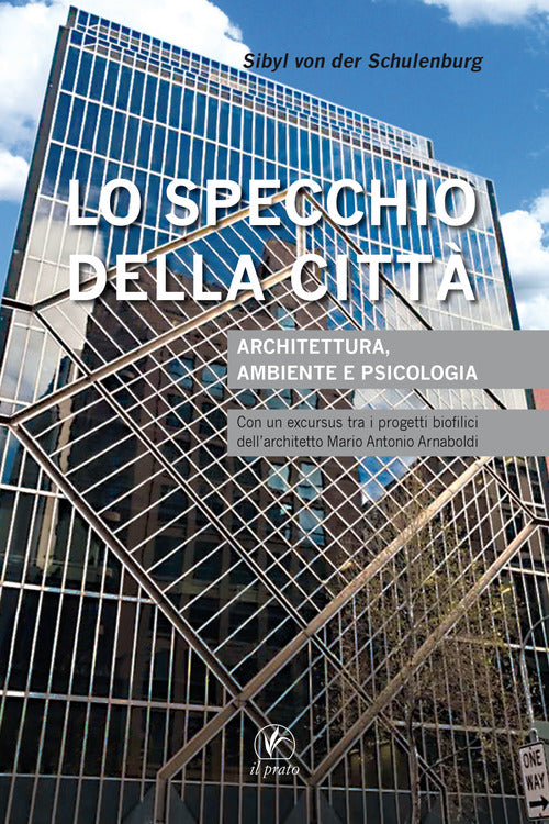 Lo specchio della citt. Architettura, ambiente e psicologia