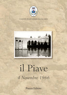 Il Piave. 4 novembre 1966
