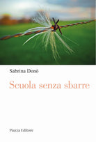 Scuola senza sbarre. Voci da dentro