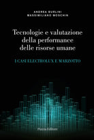 Tecnologie e valutazione della performance delle risorse umane. I casi Electrolux e Marzotto