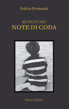 Note di coda. Una storia che si legge con il naso e si ricorda con il cuore