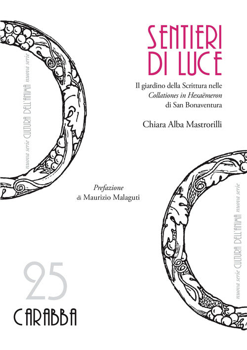 Sentieri di luce. Il giardino della Scrittura nelle «Collationes in Hexaëmeron» di San Bonaventura