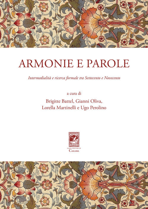 Armonie e parole. Intermedialità e ricerca formale tra Settecento e Novecento