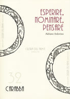 Esperire, nominare, pensare