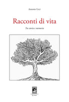 Racconti di vita. Tra storia e memoria