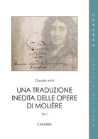 Una traduzione inedita delle opere di Molire. Vol. 1/2